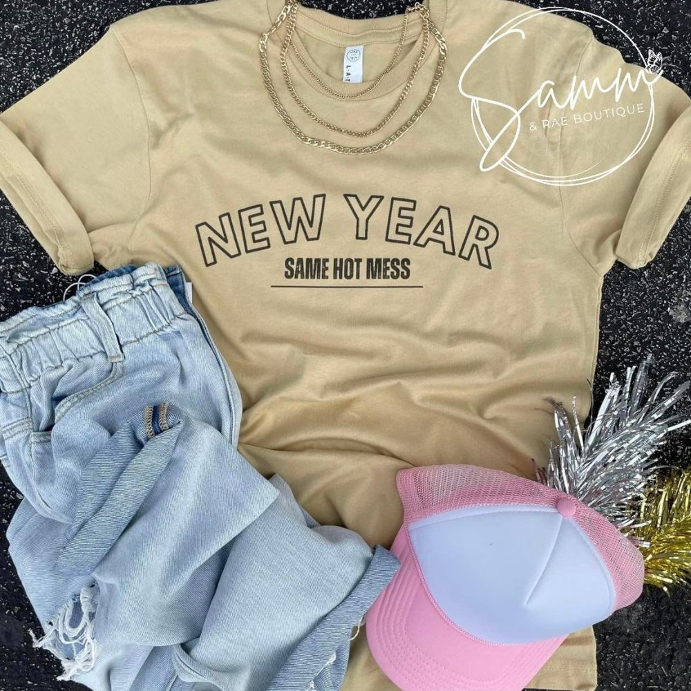 New Year Same Hot Mess